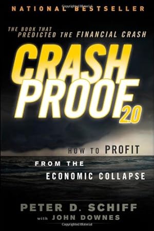Seller image for Crash Proof 2.0: How to Profit From the Economic Collapse by Schiff, Peter D. [Paperback ] for sale by booksXpress