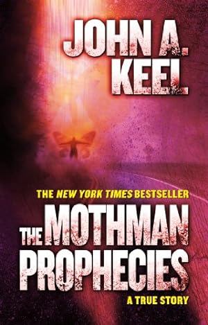 Seller image for The Mothman Prophecies: A True Story by Keel, John A. [Paperback ] for sale by booksXpress