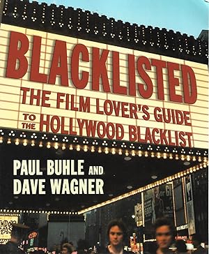 Seller image for Blacklisted: The Film Lover's Guide to the Hollywood Blacklist for sale by Cher Bibler