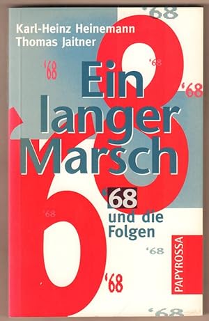 Bild des Verkufers fr Ein langer Marsch. 1968 und die Folgen. zum Verkauf von Antiquariat Neue Kritik
