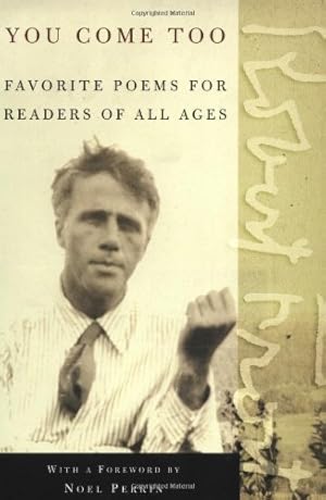 Seller image for You Come Too: Favorite Poems for Readers of All Ages by Frost, Robert [Paperback ] for sale by booksXpress