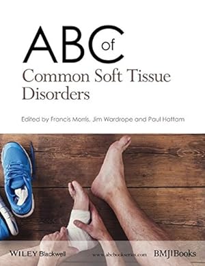 Immagine del venditore per ABC of Common Soft Tissue Disorders (ABC Series) [Paperback ] venduto da booksXpress