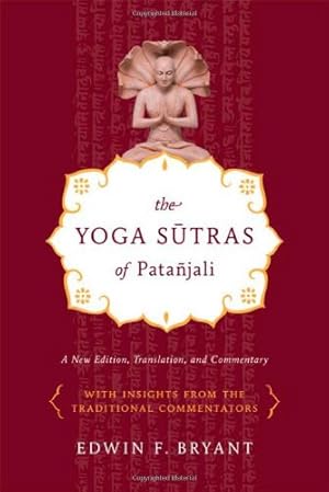 Immagine del venditore per The Yoga Sutras of Patañjali: A New Edition, Translation, and Commentary by Bryant, Edwin F. [Paperback ] venduto da booksXpress