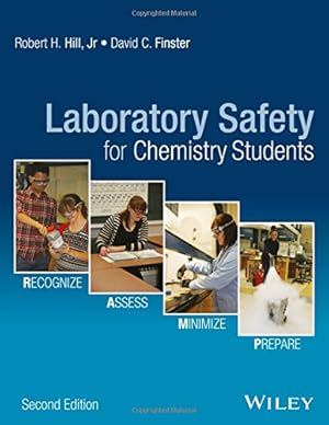 Bild des Verkufers fr Laboratory Safety for Chemistry Students by Hill Jr., Prof. Robert H., Finster, David C. [Paperback ] zum Verkauf von booksXpress