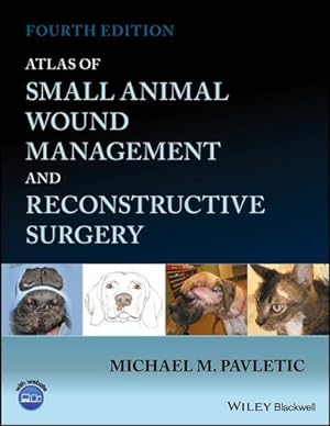 Immagine del venditore per Atlas of Small Animal Wound Management and Reconstructive Surgery [Hardcover ] venduto da booksXpress