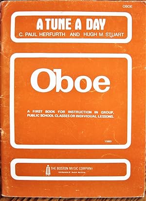 Immagine del venditore per A Tune a Day Oboe. a First Book for Instruction in Group, Public School Classes Or Individual Lessons venduto da Ken Jackson