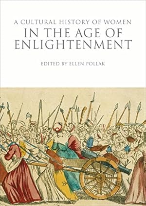 Seller image for A Cultural History of Women in the Age of Enlightenment (The Cultural Histories Series) [Paperback ] for sale by booksXpress