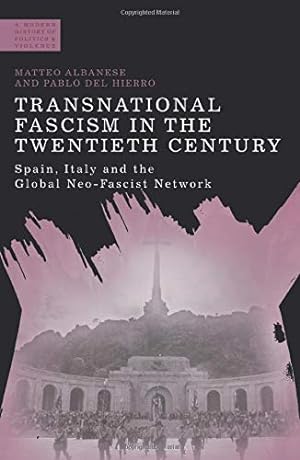 Imagen del vendedor de Transnational Fascism in the Twentieth Century: Spain, Italy and the Global Neo-Fascist Network (A Modern History of Politics and Violence) [Soft Cover ] a la venta por booksXpress