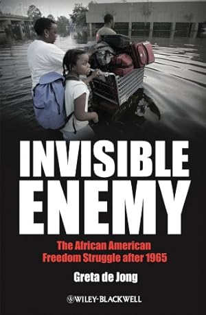 Bild des Verkufers fr Invisible Enemy: The African American Freedom Struggle after 1965 by de Jong, Greta [Paperback ] zum Verkauf von booksXpress