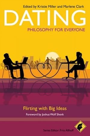 Seller image for Dating - Philosophy for Everyone: Flirting With Big Ideas [Paperback ] for sale by booksXpress