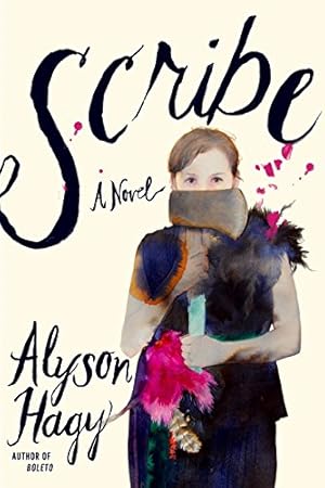 Seller image for Scribe: A Novel by Hagy, Alyson [Paperback ] for sale by booksXpress
