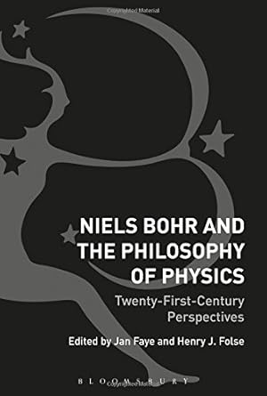 Imagen del vendedor de Niels Bohr and the Philosophy of Physics: Twenty-First-Century Perspectives [Hardcover ] a la venta por booksXpress