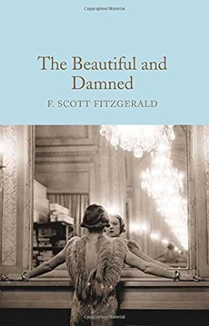 Seller image for The Beautiful and Damned (Macmillan Collector's Library) by Fitzgerald, F. Scott [Hardcover ] for sale by booksXpress