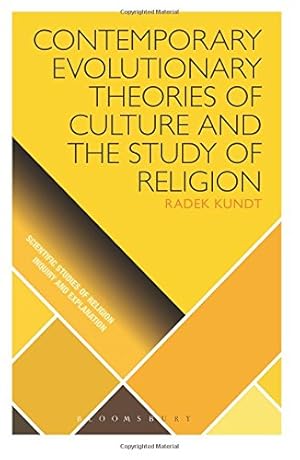 Bild des Verkufers fr Contemporary Evolutionary Theories of Culture and the Study of Religion (Scientific Studies of Religion: Inquiry and Explanation) by Kundt, Radek [Paperback ] zum Verkauf von booksXpress