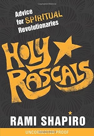 Bild des Verkufers fr Holy Rascals: Advice for Spiritual Revolutionaries by Shapiro, Rabbi Rami [Paperback ] zum Verkauf von booksXpress