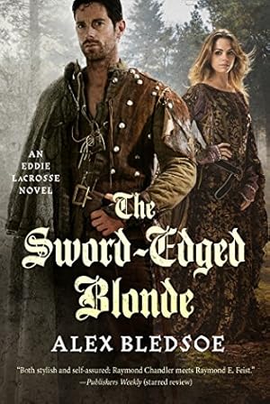 Seller image for The Sword-Edged Blonde: An Eddie LaCrosse Novel by Bledsoe, Alex [Paperback ] for sale by booksXpress