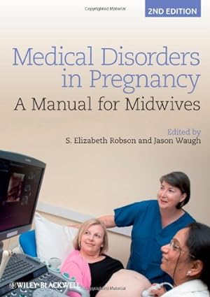 Immagine del venditore per Medical Disorders in Pregnancy: A Manual for Midwives [Paperback ] venduto da booksXpress