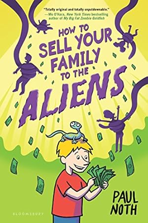 Bild des Verkufers fr How to Sell Your Family to the Aliens by Noth, Paul [Hardcover ] zum Verkauf von booksXpress