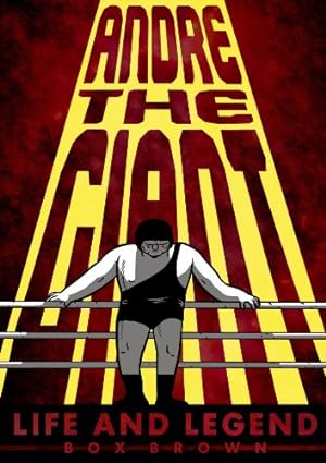 Seller image for Andre the Giant: Life and Legend by Brown, Box [Paperback ] for sale by booksXpress