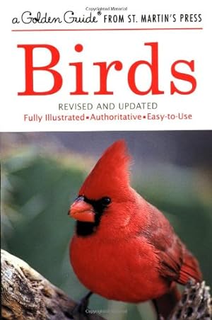 Seller image for Birds: A Fully Illustrated, Authoritative and Easy-to-Use Guide (A Golden Guide from St. Martin's Press) by Zim, Herbert S., Gabrielson, Ira N. [Paperback ] for sale by booksXpress