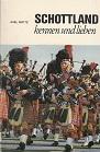 Bild des Verkufers fr Schottland kennen und lieben. Im Land der Kilts und Clans. zum Verkauf von Buchversand Joachim Neumann