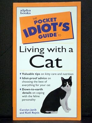 The Pocket Idiot`s Guide to Living With a Cat