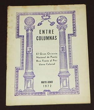 Entre Columnas. Revista Masonica. Num. 18 Mayo- Junio, 1972