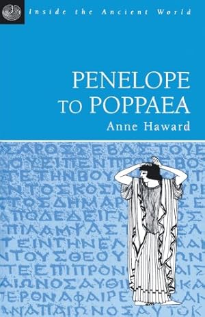 Seller image for Penelope to Poppaea (Inside the Ancient World) [Soft Cover ] for sale by booksXpress