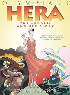 Seller image for Olympians: Hera: The Goddess and her Glory by O'Connor, George [Hardcover ] for sale by booksXpress