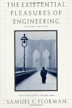 Imagen del vendedor de The Existential Pleasures of Engineering (Thomas Dunne Book) by Florman, Samuel C. [Paperback ] a la venta por booksXpress