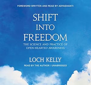 Immagine del venditore per Shift into Freedom, The Unabridged Audio Book: The Science and Practice of Open-Hearted Awareness by Kelly M.Div. LCSW, Loch [Audio CD ] venduto da booksXpress