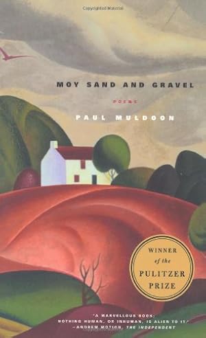 Seller image for Moy Sand and Gravel: Poems by Muldoon, Paul [Paperback ] for sale by booksXpress