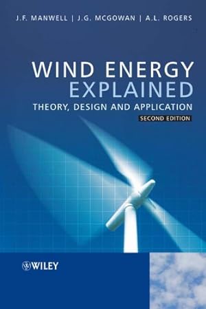 Immagine del venditore per Wind Energy Explained: Theory, Design and Application by Manwell, James F., McGowan, Jon G., Rogers, Anthony L. [Hardcover ] venduto da booksXpress