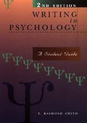Bild des Verkufers fr Writing in Psychology: A Student Guide by Smyth, T. Raymond [Paperback ] zum Verkauf von booksXpress