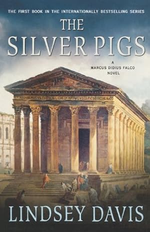 Seller image for The Silver Pigs (Marcus Didius Falco Mysteries) by Davis, Lindsey [Paperback ] for sale by booksXpress