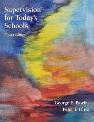 Seller image for Supervision for Today's Schools by Oliva, Peter F., Pawlas, George E. [Hardcover ] for sale by booksXpress