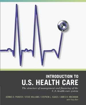 Seller image for Introduction to the US Health Care System (Wiley Desktop Editions) by Dennis D. Pointer [Paperback ] for sale by booksXpress