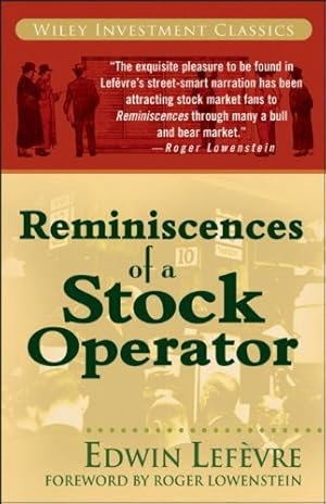 Immagine del venditore per Reminiscences of a Stock Operator by Edwin Lefèvre [Paperback ] venduto da booksXpress