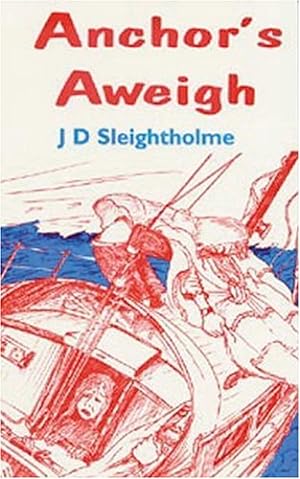 Seller image for Anchor's Aweigh by Sleightholme, Des [Paperback ] for sale by booksXpress