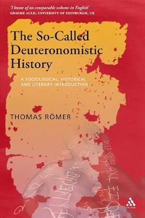 Immagine del venditore per The So-Called Deuteronomistic History: A Sociological, Historical and Literary Introduction by Romer, Thomas [Paperback ] venduto da booksXpress