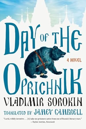 Bild des Verkufers fr Day of the Oprichnik: A Novel by Sorokin, Vladimir [Paperback ] zum Verkauf von booksXpress
