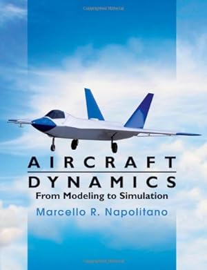 Seller image for Aircraft Dynamics: From Modeling to Simulation by Napolitano, Marcello R. [Hardcover ] for sale by booksXpress