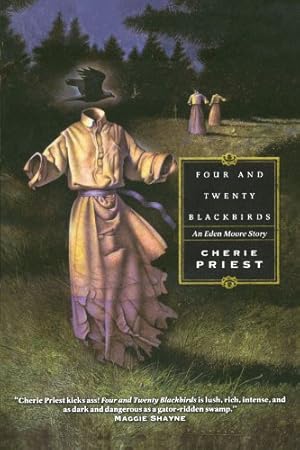 Seller image for Four and Twenty Blackbirds (Eden Moore) by Priest, Cherie [Paperback ] for sale by booksXpress