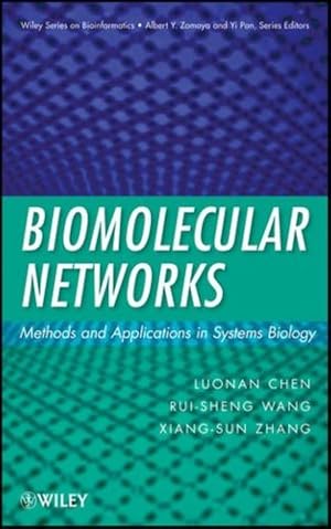 Seller image for Biomolecular Networks: Methods and Applications in Systems Biology (Wiley Series in Bioinformatics) by Chen, Luonan, Wang, Rui-Sheng, Zhang, Xiang-Sun [Hardcover ] for sale by booksXpress
