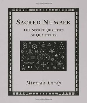 Seller image for Sacred Number: The Secret Quality of Quantities (Wooden Books) by Lundy, Miranda [Hardcover ] for sale by booksXpress