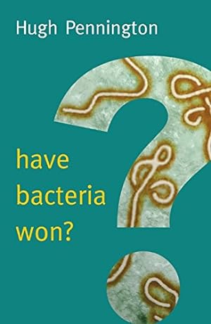 Bild des Verkufers fr Have Bacteria Won? (New Human Frontiers) by Pennington, Hugh [Paperback ] zum Verkauf von booksXpress