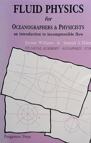 Seller image for Fluid Physics for Oceanographers and Physicists: An Introduction to Imcompressible Flow. for sale by PKRD