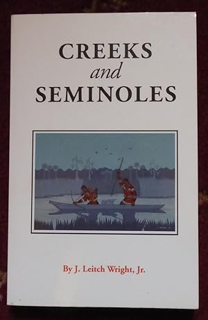 Bild des Verkufers fr Creeks and Seminoles: The Destruction and Regeneration of the Muscogulge People (Indians of the Southeast) zum Verkauf von Cadeby Books