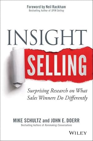 Seller image for Insight Selling: Surprising Research on What Sales Winners Do Differently by Schultz, Mike, Doerr, John E. [Hardcover ] for sale by booksXpress
