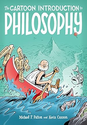 Imagen del vendedor de The Cartoon Introduction to Philosophy by Patton, Michael F., Cannon, Kevin [Paperback ] a la venta por booksXpress